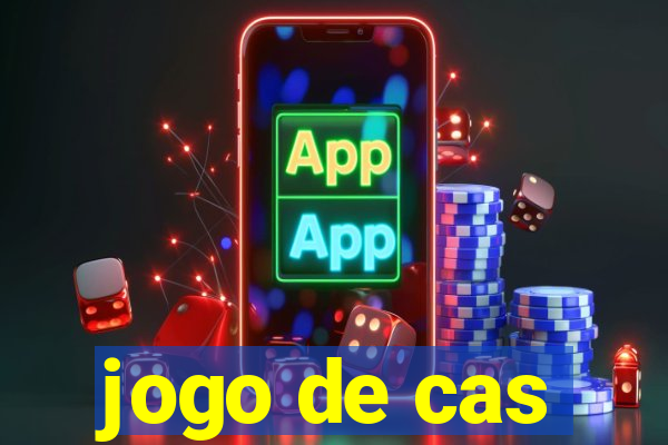 jogo de cas