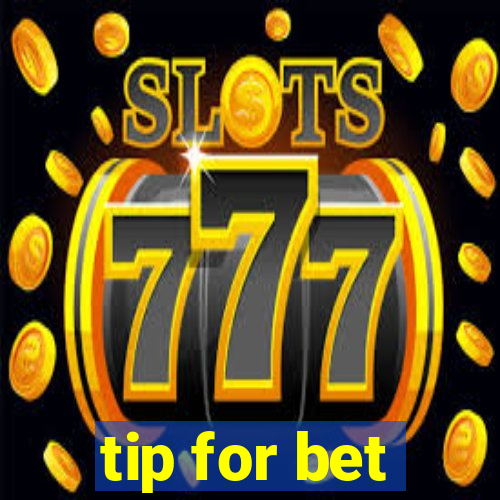 tip for bet