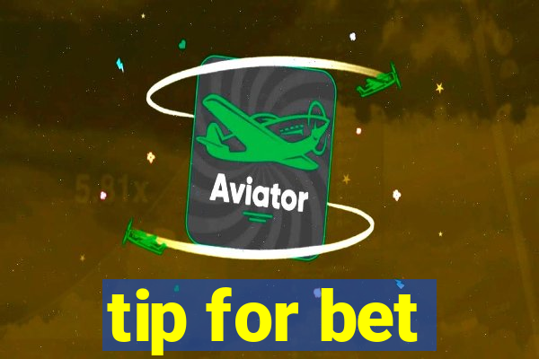 tip for bet