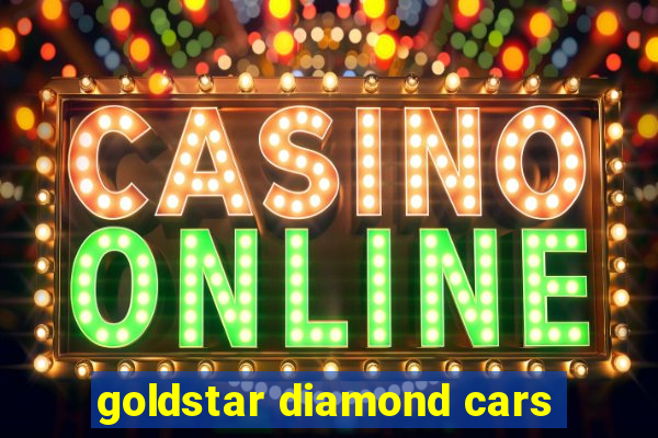 goldstar diamond cars