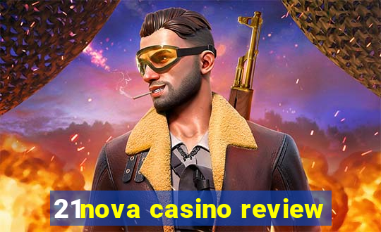 21nova casino review