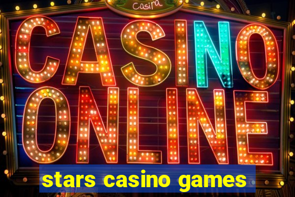 stars casino games