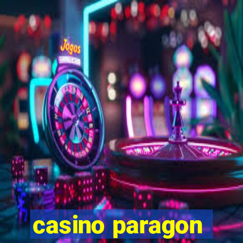 casino paragon