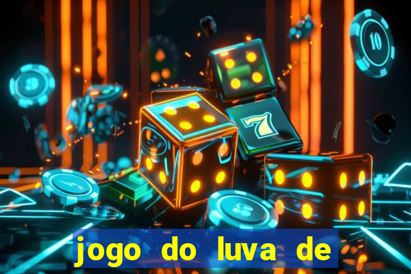 jogo do luva de pedreiro betano