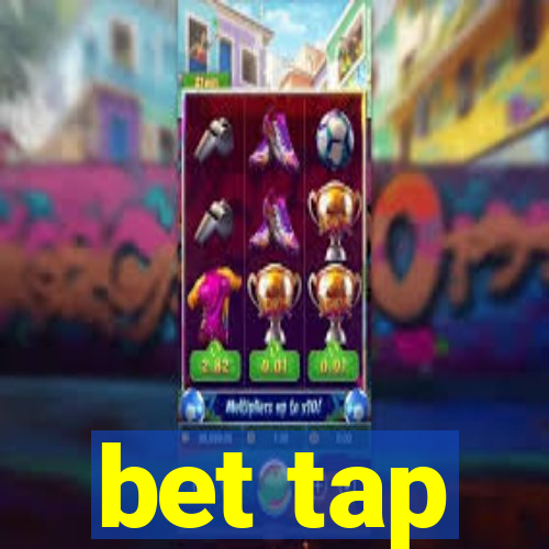 bet tap