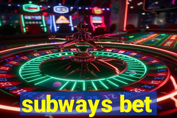 subways bet