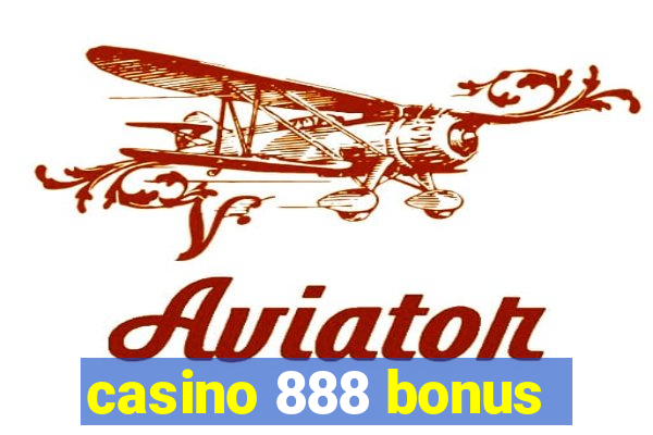 casino 888 bonus