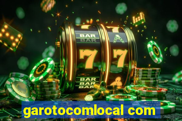 garotocomlocal com