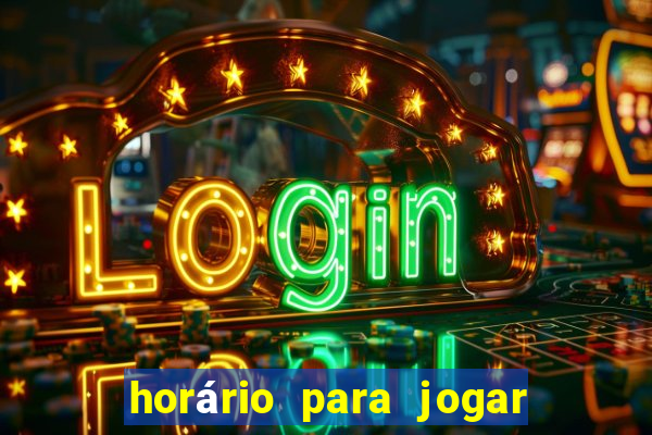 horário para jogar fortune tiger