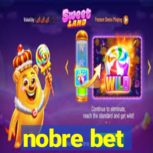 nobre bet