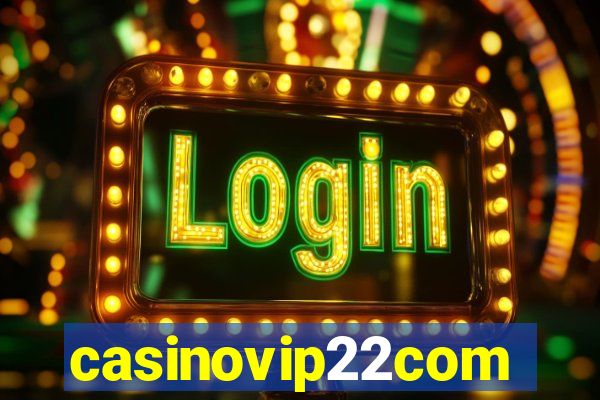 casinovip22com