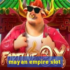 mayan empire slot