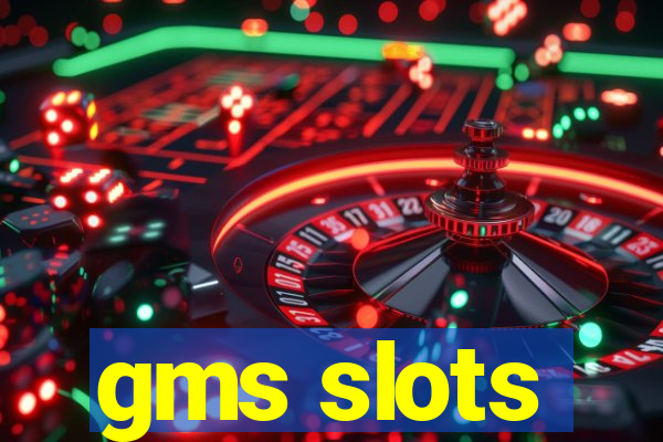 gms slots