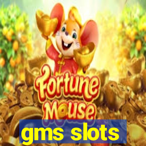 gms slots