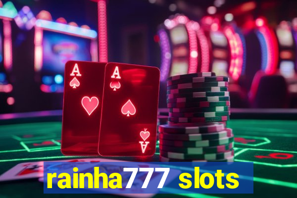 rainha777 slots