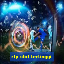 rtp slot tertinggi