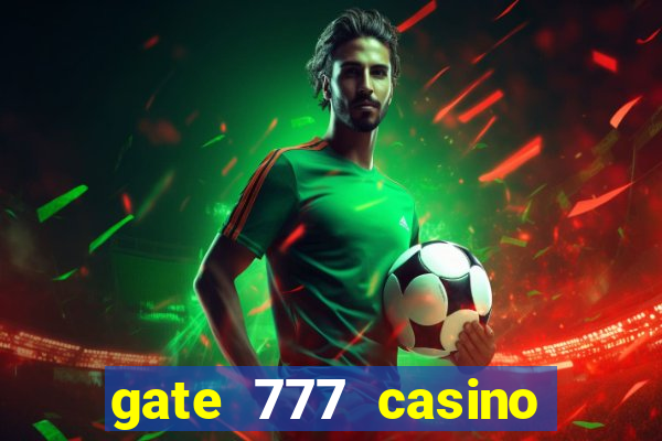 gate 777 casino bonus code