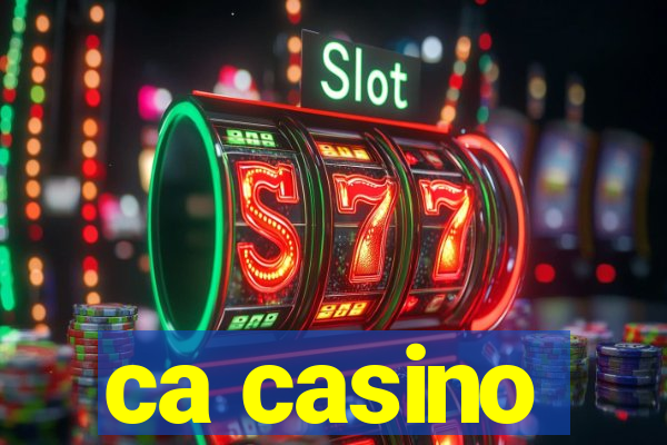 ca casino