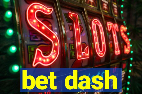 bet dash