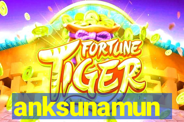 anksunamun