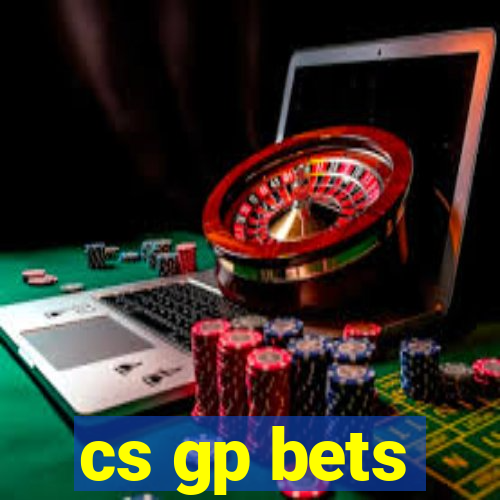 cs gp bets