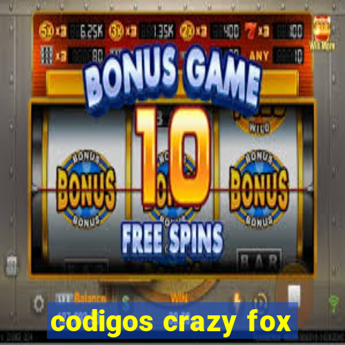 codigos crazy fox