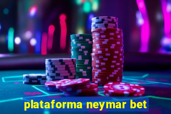 plataforma neymar bet