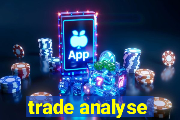 trade analyse