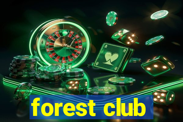 forest club