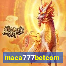 maca777betcom