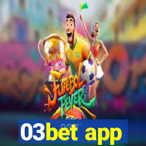 03bet app