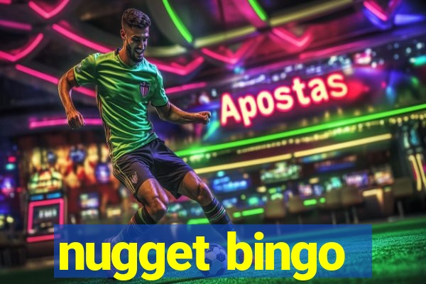 nugget bingo