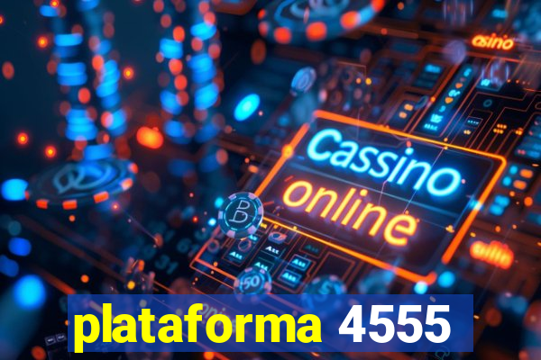 plataforma 4555