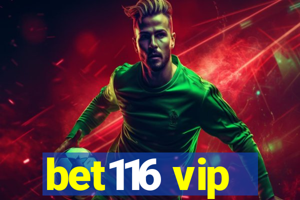 bet116 vip