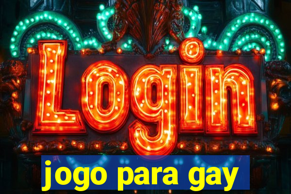 jogo para gay