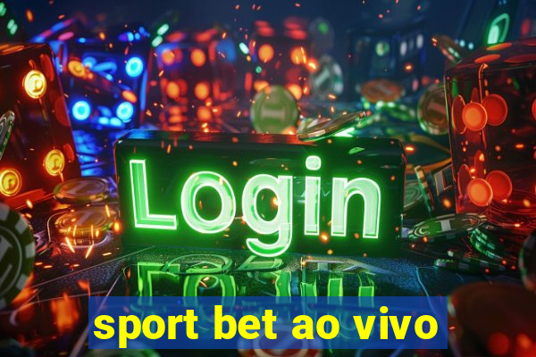 sport bet ao vivo