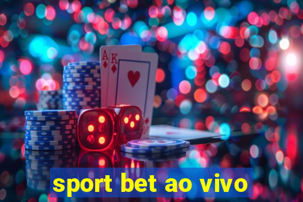 sport bet ao vivo