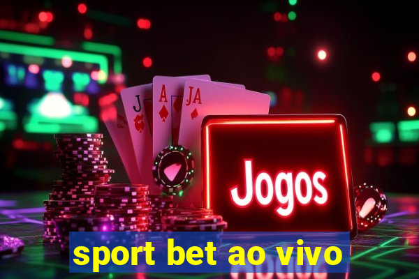 sport bet ao vivo