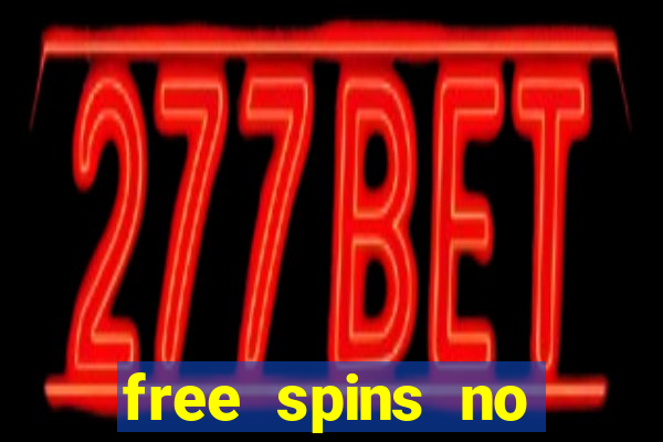 free spins no deposit online casino