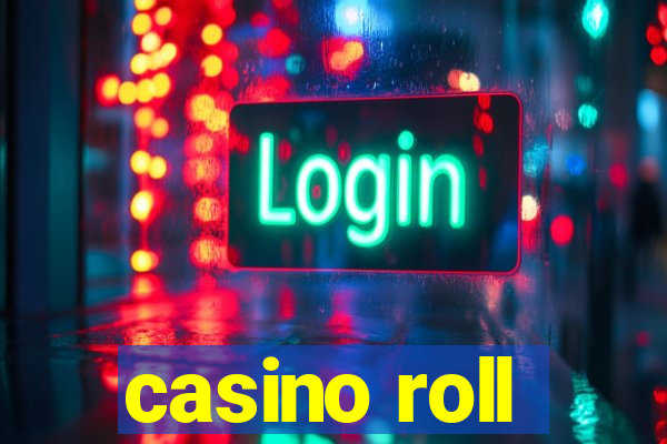 casino roll