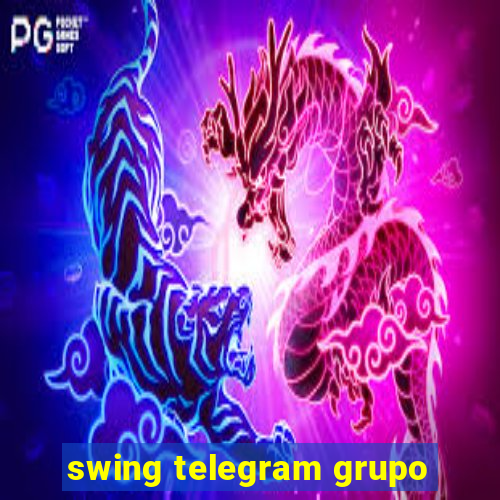 swing telegram grupo