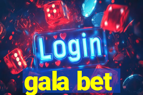 gala bet