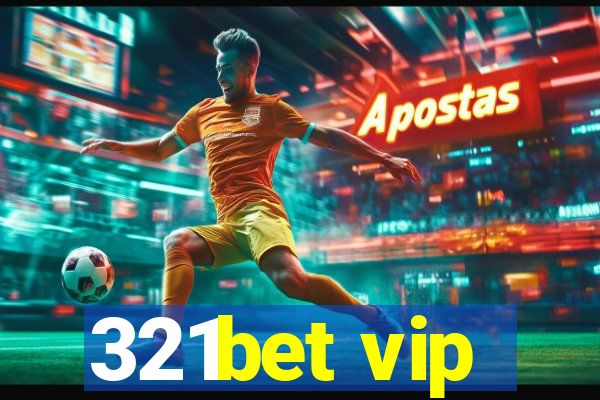 321bet vip