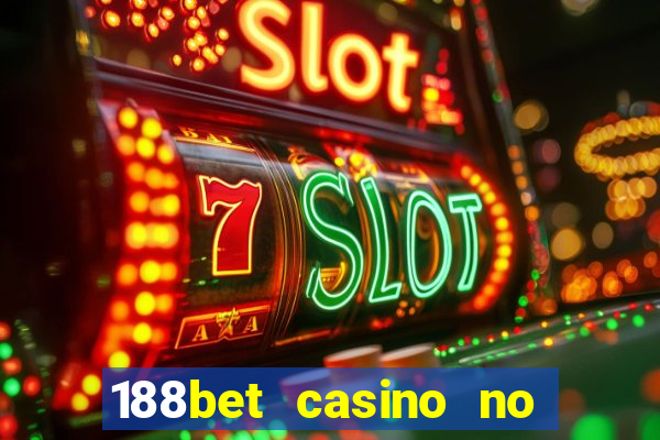 188bet casino no deposit bonus