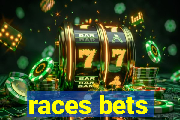 races bets