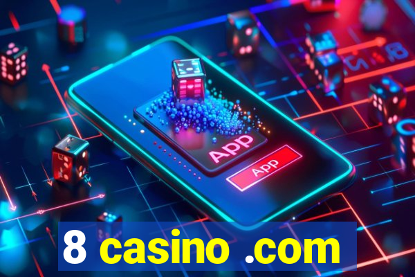 8 casino .com