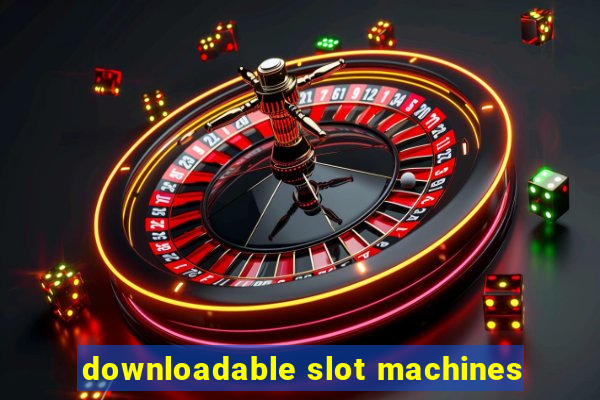 downloadable slot machines