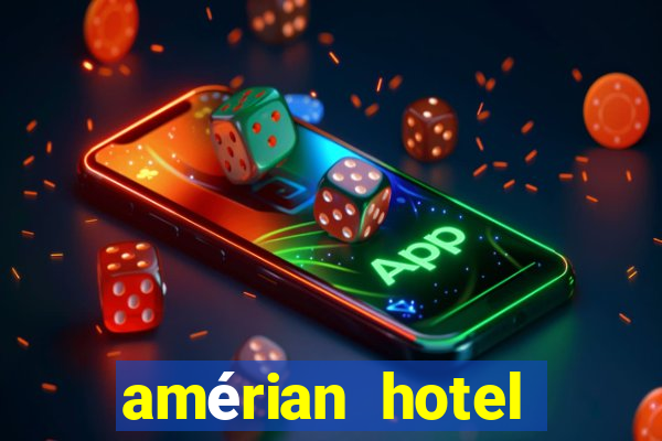 amérian hotel casino gala