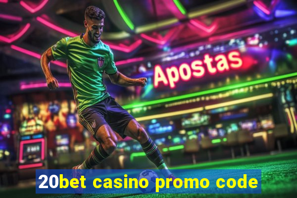 20bet casino promo code