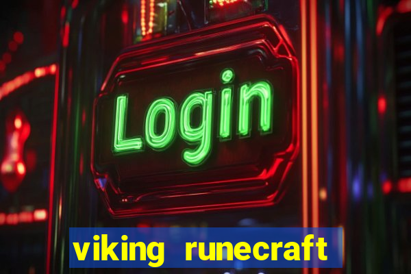 viking runecraft apocalypse slot